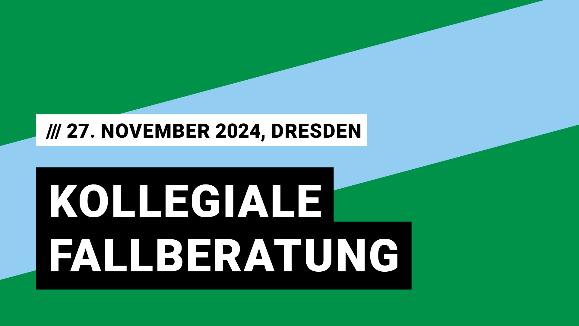 Titelbild Veranstaltung Kollegiale Fallberatung mit Datum 27. November 2024, Dresden