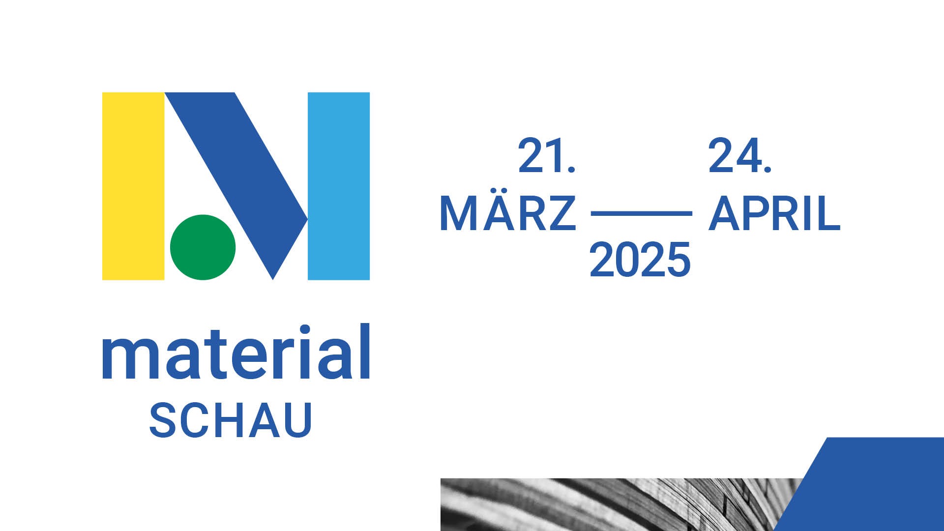 Veranstaltung Materialschau mit Datum 21. März bis 24 April 2025 in Dresden